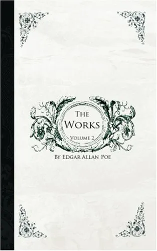 The Works of Edgar Allan Poe, Volume II