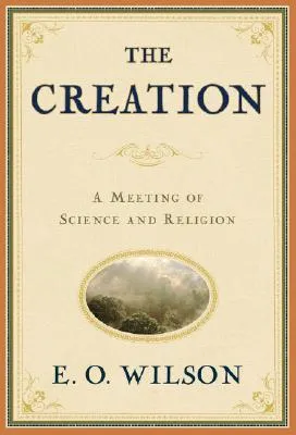 The Creation: An Appeal to Save Life on Earth