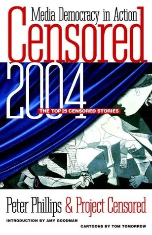 Censored 2004: The Top 25 Censored Stories