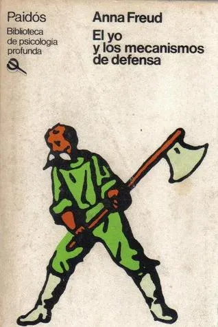 El yo y los mecanismos de defensa