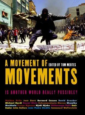 A Movement of Movements: Is Another World Really Possible?