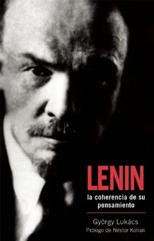 Lenin: La coherencia de su pensamiento