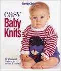 Family Circle Easy Baby Knits: 50 Whimsical Projects for Babies  Toddlers