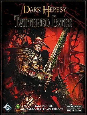 Dark Heresy RPG: Haarlock's Legacy Volume 1: Tattered Fates