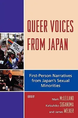 Queer Voices from Japan: First-Person Narratives from Japan