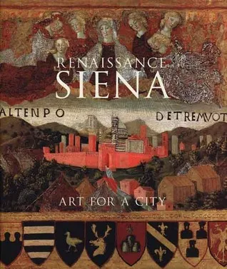 Renaissance Siena: Art for a City