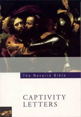 The Navarre Bible: Captivity Letters