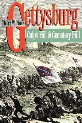 Gettysburg: Culp's Hill and Cemetery Hill