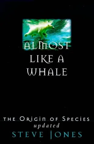 Almost Like A Whale: The Origin Of Species Updated