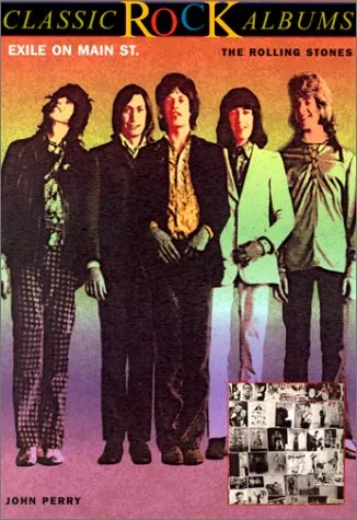 Exile on Main Street: The Rolling Stones (Classic Rock Album Series)