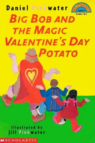 Big Bob and the Magic Valentine's Day Potato