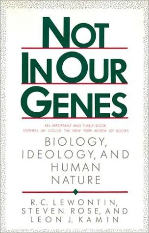 Not in Our Genes: Biology, Ideology and Human Nature