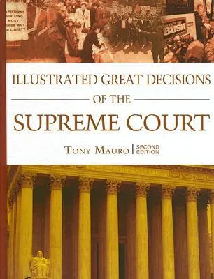 Illustrated Great Decisions of the Supreme Court