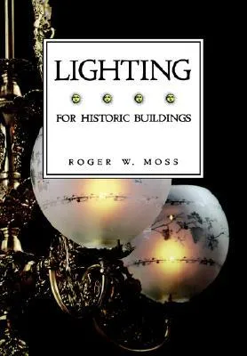 For Historic Buildings, Lighting