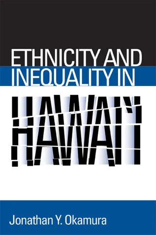 Ethnicity and Inequality in Hawai