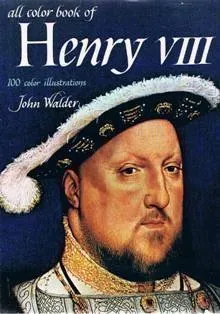 All Color Book Of Henry Viii