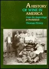 A History of Wine in America: From the Beginnings to Prohibition