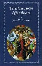 The Church Effeminate and Other Essays