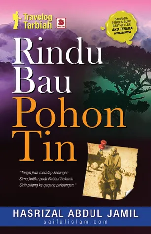 Rindu Bau Pohon Tin (Travelog Tarbiah)