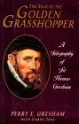 The Sign of the Golden Grasshopper: A Biography of Sir Thomas Gresham