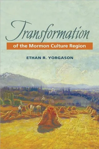 Transformation of the Mormon Culture Region