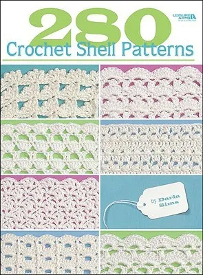 280 Crochet Shell Patterns (Leisure Arts #3903)