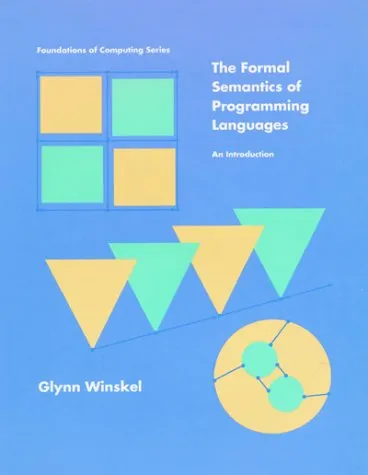 The Formal Semantics Of Programming Languages: An Introduction