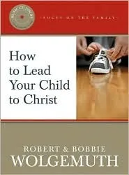 How to Lead Your Child to Christ