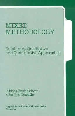 Mixed Methodology: Combining Qualitative and Quantitative Approaches