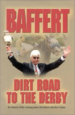 Baffert: Dirt Road to the Derby