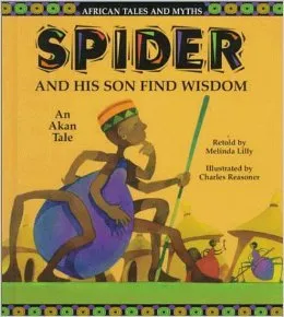 Spider and His Son Find Wisdom: An Akan Tale