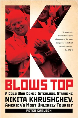 K Blows Top: A Cold War Comic Interlude, Starring Nikita Khrushchev, America