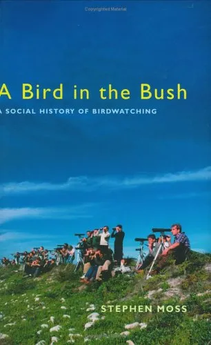 A Bird in the Bush: A Social History of Birdwatching