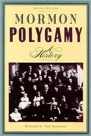 Mormon Polygamy: A History