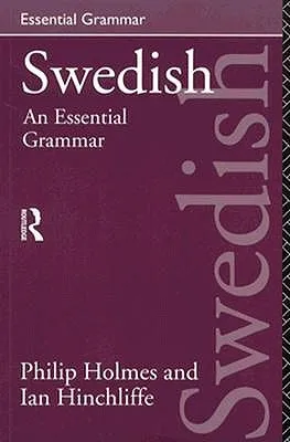 Swedish: An Essential Grammar