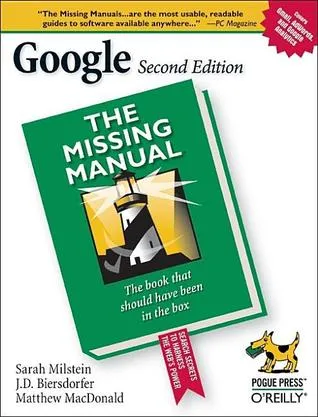 Google: The Missing Manual: The Missing Manual