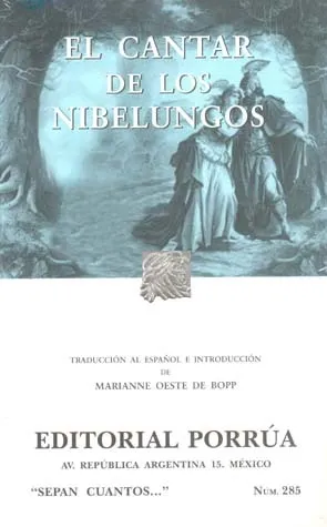 El Cantar de los Nibelungos (Sepan Cuantos, #285)