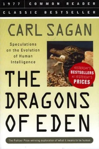 The Dragons of Eden: Speculations on the Evolution of Human Intelligence