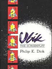 Ubik: The Screenplay