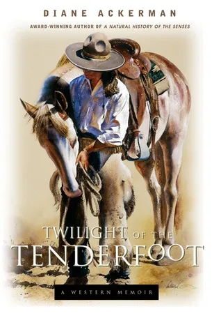 Twilight of the Tenderfoot: A Western Memoir