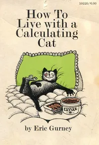 How to Live with a Calculating Cat