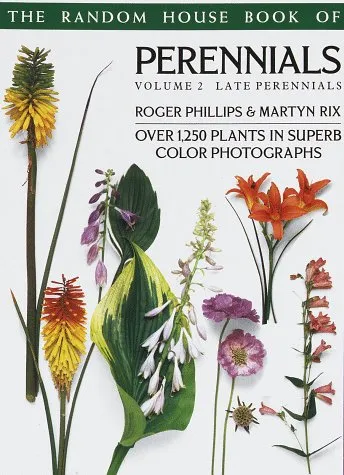 The Random House Book of Perennials, Volume 2: Late Perennials