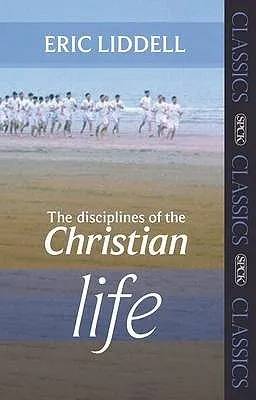 The Disciplines Of The Christian Life (Spck Classics)