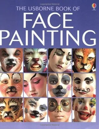 The Usborne Book of Face Painting