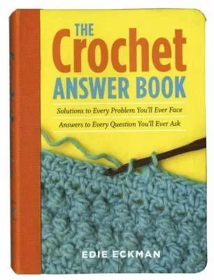 The Crochet Answer Book