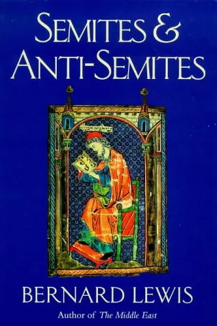 Semites and Anti-Semites: An Inquiry into Conflict and Prejudice