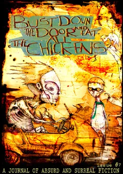 Bust Down The Door and Eat All The Chickens (issue 7)