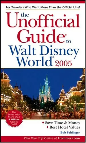 The Unofficial Guide To Walt Disney World 2005