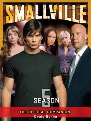 Smallville: The Official Companion Season 5