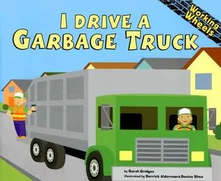 I Drive a Garbage Truck